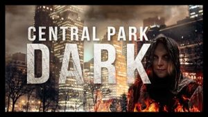 Central Park Dark 2021 Poster 2.