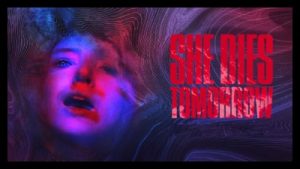 She Dies Tomorrow 2020 Poster 2.