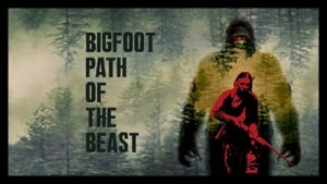 Bigfoot Path Of The Beast 2020 Poster 2.