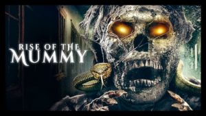 Rise Of The Mummy 2021 Poster 2..