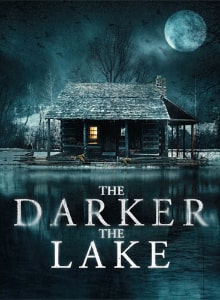 The Darker The Lake 2022 Poster