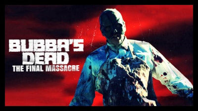 Bubba's Dead The Final Massacre (2021) Poster 2
