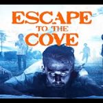 Escape To The Cove 2021 Poster 2.