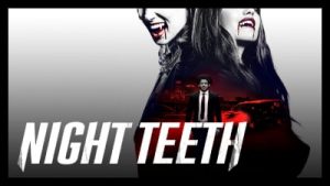 Night Teeth 2021 Poster 2..