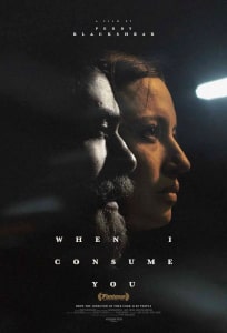 When I Consume You (2021) Poster.