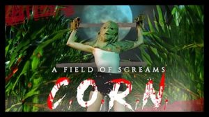 C.O.R.N A Field Of Screams 2021 Poster 2.