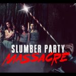 Slumber Party Massacre 2021 Poster 2.