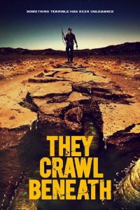 They Crawl Beneath (2022) Poster