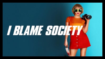 I Blame Society 2020 Poster 2