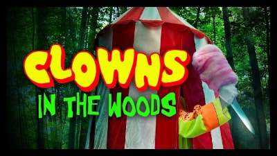 Clowns In The Woods (2021) Poster 2