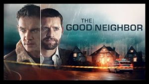 The Good Neighbor (2021) Poster 2The Good Neighbor (2021) Poster 2