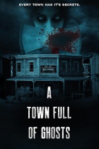 A Town Full Of Ghosts (2022) Poster