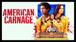 American Carnage (2022) Poster 2American Carnage (2022) Poster 2