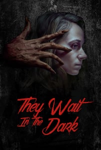 They Wait In The Dark (2022) Poster