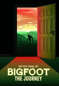 On The Trail Of Bigfoot The Journey (2021) Poster