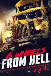 6 Wheels From Hell (2022) Poster