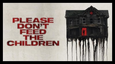 Please Don't Feed The Children (2024) Poster 2