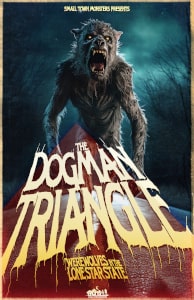 The Dogman Triangle Werewolves In The Lone Star State (2023) Poster