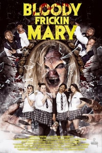 Bloody Frickin Mary (2023) Poster