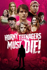 Horny Teenagers Must Die! (2024) Poster