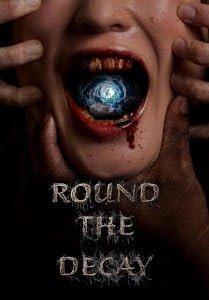 Round The Decay (2024) Poster