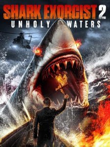 Shark Exorcist 2 Unholy Waters (2024) Poster