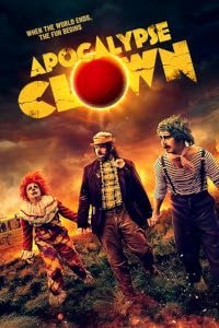 Apocalypse Clown (2023) Poster