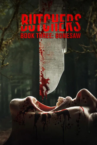 Butchers Book Three Bonesaw (2024) Poster