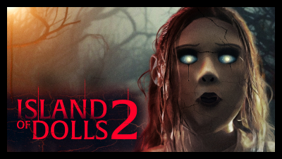 Island Of The Dolls 2 (2024) Poster 2