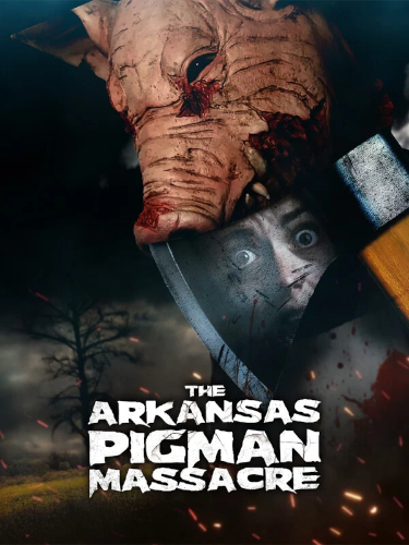 The Arkansas Pigman Massacre (2025) Poster